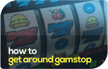 how-to-get-around-gamstop