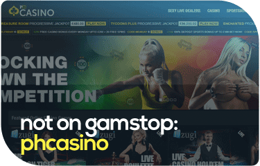 not on gamstop: phcasino